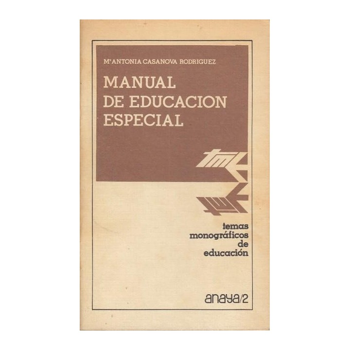 MANUAL DE EDUCACIÓN ESPECIAL . TEMAS MONOGRÁFICOS DE EDUCACIÓN